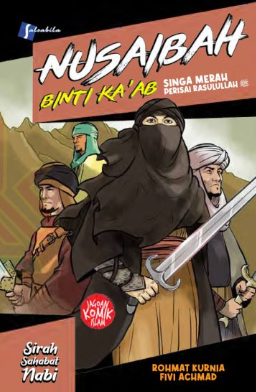 Nusaibah binti Ka'ab: Singa Merah Perisai Rasulullah
