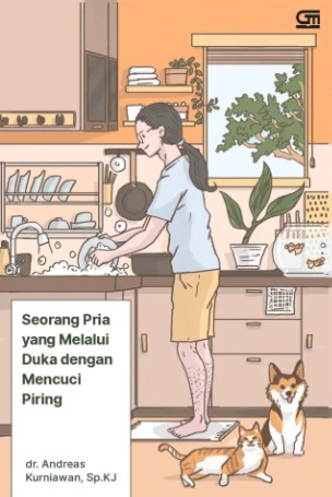 Seorang Pria yang Melalui Duka dengan Mencuci Piring