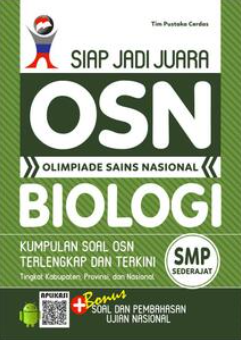 Siap Jadi Juara Olimpiade Sains Nasional Biologi SMP sederajat