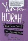 Yuk Berhijrah: Tobat Tanpa Maksiat, Taat Sepanjang Hayat