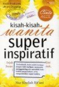 Kisak-Kisah Wanita Super Inspiratif