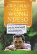 Urip Bedjo Ala Wong Ndeso: Setiap Orang Sukses Punya Resep Keberuntungan Ini