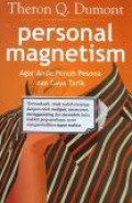 Personal Magnetism: Agar Anda Penuh Pesona dan Daya Tarik