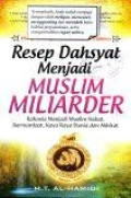 Resep Dahsyat Menjadi Muslim Miliader