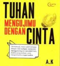 Tuhan Mengujimu dengan Cinta