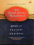 100 Great Stories of Muhammad: Honest, Patient, Grateful