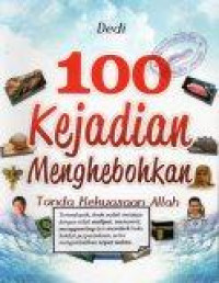 100 Kejadian Menghebohkan Tanda Kekuasaan Allah