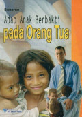 Adab Anak Berbakti pada Orang Tua