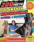 200++ Fakta Berlawanan yang Menghebohkan di Dunia dan Indonesia