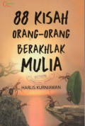 88 Kisah Orang-Orang Berakhlak Mulia