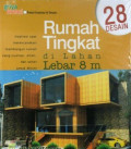 28 Desain Rumah Tingkat di Lahan Lebar 8 m