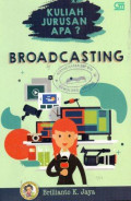 Kuliah Jurusan Apa? Broadcasting