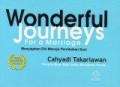 Wonderful Journeys for A Marriage: Menyiapkan Diri Menuju Pernikahan Suci