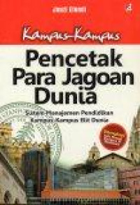 Kampus-Kampus Pencetak Para Jagoan Dunia: Sistem Manajemen Pendidikan Kampus-Kampus Elit Dunia