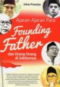 Ajaran-Ajaran Para Founding Father dan Orang-Orang di Sekitarnya