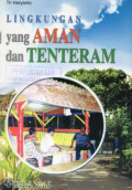 Lingkungan yang Aman dan Tenteram