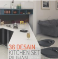 36 Desain Kitchen Set Pilihan Mulai Harga Rp. 2 Jutaan
