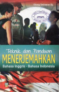 Teknik dan Panduan Menerjemahkan Bahasa Inggris-Bahasa Indonesia