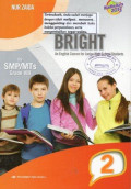 BRIGHT An English Course for Junior High School Students 2 for SMP/MTs Grade VIII