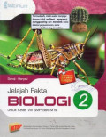 Jelajah Fakta BIOLOGI 2 untuk Kelas VIII SMP dan MTs