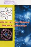 Atom, Ion, dan Molekul Beserta Aplikasinya