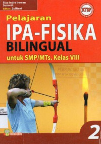 Pelajarfan IPA Fisika Bilingual 2 untuk SMP/MTs Kelas VIII