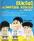 Sukses Olimpiade Biologi untuk SMP/MTs