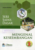 Seri Sains Dasar 2: Mengenal Keseimbangan