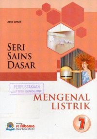 Seri Sains Dasar 7: Mengenal listrik