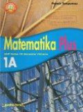 Matematika Plus 1A: SMP Kelas VII Semester 1