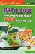 Belajar Mudah Biologi: Soal dan Pembahasan untuk SMP Kelas VII, VIII, dan IX
