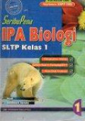 SeribuPena IPA Biologi 1: SLTP Kelas 1