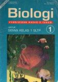 Biologi 1: untuk Siswa Kelas 1 SLTP