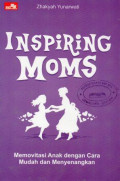Inspiring Moms: Memotivasi Anak dengan Cara Mudah dan Menyenangkan