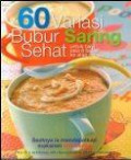 60 Variasi Bubur Saring Sehat untuk Bayi Usia 8 Bulan ke atas