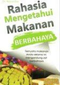 Rahasia Mengetahui Makanan Berbahaya