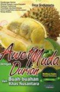 Awet Muda dengan Durian dan Buah-Buahan Khas Nusantara