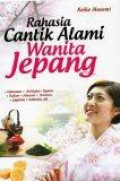 Rahasia Cantik Alami Wanita Jepang