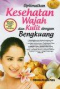 Optimalkan Kesehatan Wajah dan Kulit dengan Bengkuang