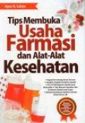 Tips Membuka Usaha Farmasi dan Alat-Alat Kesehatan