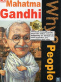 WHY? People Mahatma Gandhi