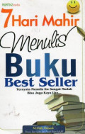 7 Hari Mahir Menulis Buku Best Seller