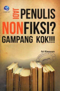 Jadi Penulis NonFiksi? Gampang Kok!