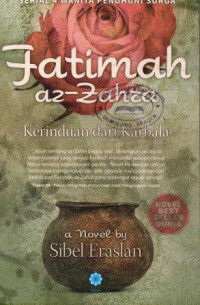 Fatimah Az-Zahra: Kerinduan dari Karbala