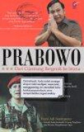 Prabowo: Dari Cijantung Bergerak ke Istana