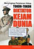 Menyikap Perjalanan Hidup Tokoh-Tokoh Diktator Kejam Dunia