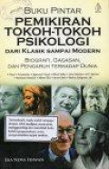 Buku Pintar Pemikiran Tokoh-Tokoh Psikologi dari Klasik Sampai Modern