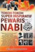 Tokoh-Tokoh Super Inspiratif Pewaris Nabi