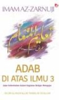 Adab di Atas Ilmu 3