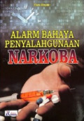 Alarm Bahaya Penyalahgunaan Narkoba